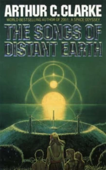 Image of The Songs of Distant Earth by Arthur C Clarke Book