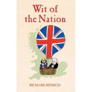 Image of Wit of the Nation by Richard Benson Hardback