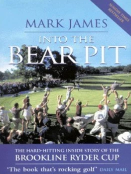 Image of Into the Bear Pit by Mark James Paperback
