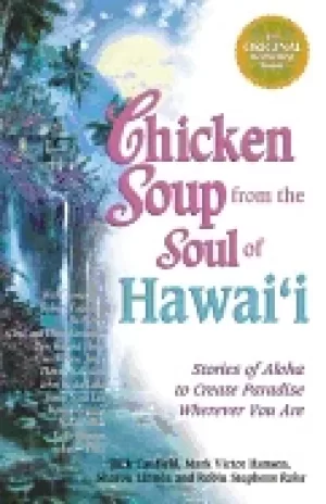 Image of chicken soup from the soul of hawaii stories of aloha to create paradise wh