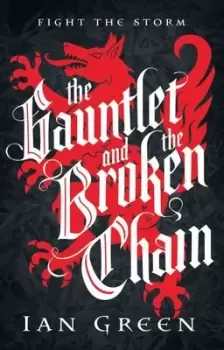 Image of The gauntlet and the broken chain - Ian Green - Hardback - Used