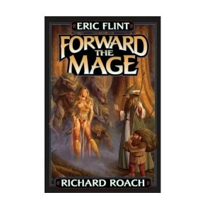 Image of Forward the Mage by Eric Flint (Hardback, 2002)