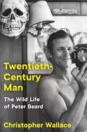 Image of twentieth century man the wild life of peter beard
