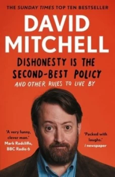 Image of Dishonesty is the second-best policy and other rules to live by by David Mitchell