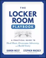Image of locker room playbook a practical guide to heal hurt overcome adversity and