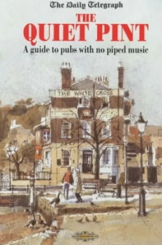 Image of The Quiet Pint by Derek Dempster and Josephine Dempster and Daily Telegraph Paperback