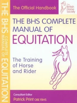 Image of The BHS complete manual of equitation by Patrick Print|British Horse Society