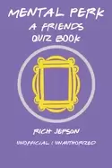 Image of mental perk a friends quiz book