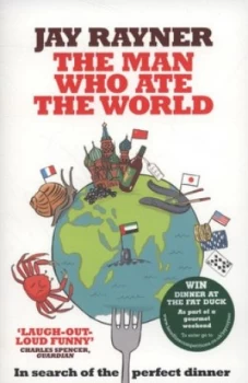 Image of The Man Who Ate the World by Jay Rayner Book