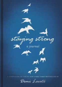 Image of Staying Strong. a Journal by Demi Lovato Hardback
