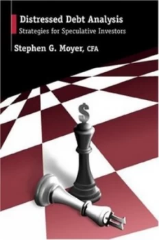 Image of Distressed Debt Analysis by Stephen G Moyer Hardback
