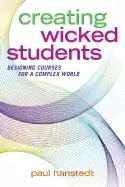 Image of creating wicked students designing courses for a complex world