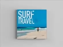 Image of Surf Travel : The Complete Guide