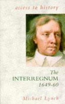 Image of The Interregnum 1649-60 by Michael Lynch Book
