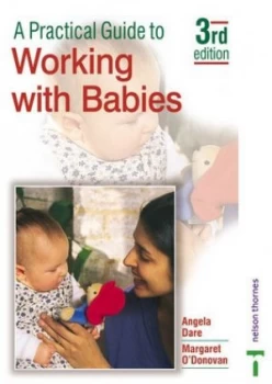Image of A Practical Guide to Working with Babies by Angela Dare Paperback