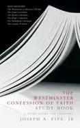 Image of The Westminster Confession of Faith Study Book : A Study Guide for Churches