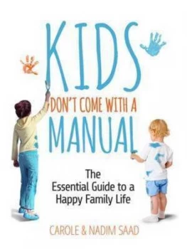 Image of Kids Dont Come with a Manual by Carole Saad Paperback