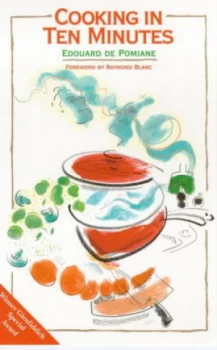Image of Cooking in Ten Minutes by Edouard De Pomiane and Peggie Benton Paperback