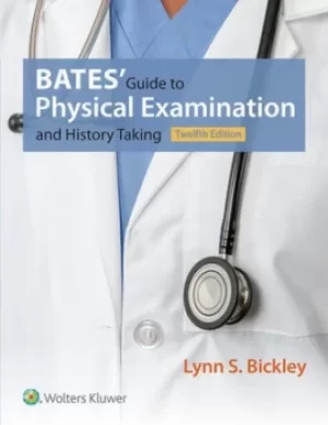 Image of Bates guide to physical examination and history taking by Lynn S Bickley