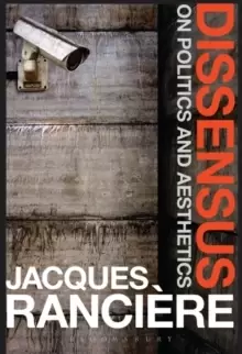 Image of Dissensus : On Politics and Aesthetics