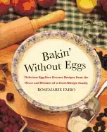 Image of bakin without eggs delicious egg free dessert recipes from the heart and ki