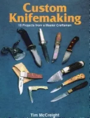Image of custom knifemaking 10 projects from a master craftsman