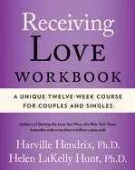 Image of receiving love workbook a unique twelve week course for couples and singles