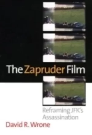 Image of The Zapruder film by David R. Wrone