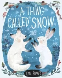 Image of A Thing Called Snow