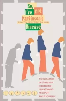 Image of So, I've Got Parkinsons Disease