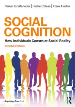 Image of Social CognitionHow Individuals Construct Social Reality