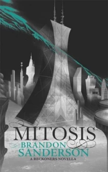 Image of Mitosis by Brandon Sanderson Hardback