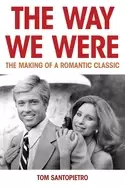 Image of way we were the making of a romantic classic