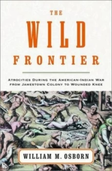 Image of The Wild Frontier by William M Osborn Hardback