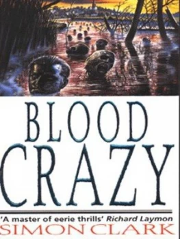Image of Blood Crazy by Simon Clark Paperback