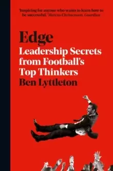 Image of Edge : Leadership Secrets from Footballs's Top Thinkers
