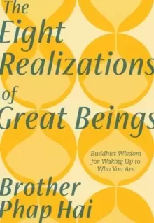 Image of The Eight Realizations of Great Beings : Essential Buddhist Wisdom for Realizing Your Full Potential