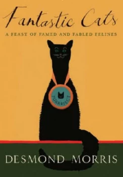 Image of Fantastic Cats by Desmond Morris Hardback