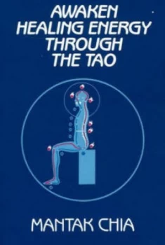 Image of Awaken Healing Energy through the Tao by Mantak Chia Paperback