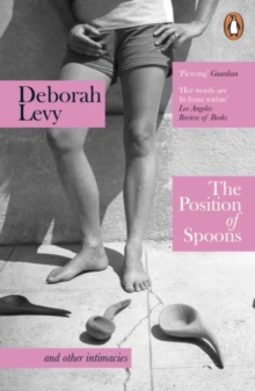 Image of The Position of Spoons : and other intimacies Paperback / softback