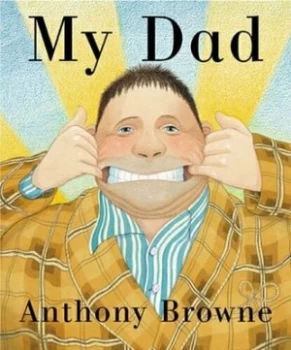 Image of My Dad by Anthony Browne Paperback