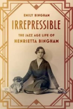 Image of Irrepressible by Emily Bingham Book