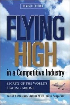 Image of Flying High in a Competitive Industry by Loizos Heracleous Hardback