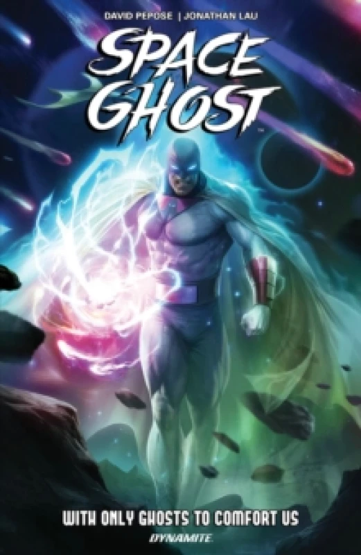 Image of Space Ghost Vol. 1: With Only Ghosts to Comfort Us Paperback / softback