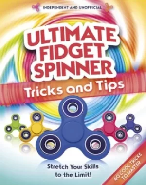Image of Ultimate fidget spinner tips and tricks by Gemma Barder