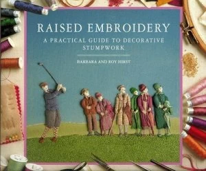Image of Raised Embroidery by Barbara Hirst and Roy Hirst Book