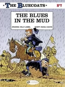 Image of Bluecoats Vol. 7: The Blues in the Mud by Raoul Cauvin