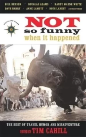 Image of Not so funny when it happened by Tim Cahill