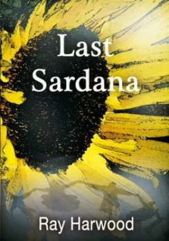 Image of Last Sardana. Book 1 by Ray Harwood Book