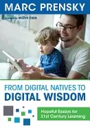 Image of from digital natives to digital wisdom hopeful essays for 21st century lear